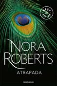 atrapada-nora roberts-9788490323427 atrapada-nora roberts-9788490323427