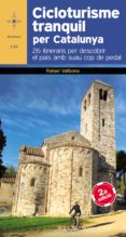 cicloturisme tranquil per catalunya-rafael vallbona i sallent-9788490341827 cicloturisme tranquil per catalunya-rafael vallbona i sallent-9788490341827