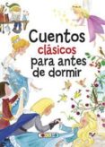 cuentos clasicos para antes de dormir-9788490375327 cuentos clasicos para antes de dormir-9788490375327
