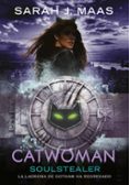 catwoman: soulstealer (dc icons 4)-sarah j. maas-9788490439227 catwoman: soulstealer (dc icons 4)-sarah j. maas-9788490439227