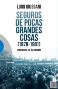 seguros de pocas grandes cosas (1979-1981)-luigi giussani-9788490550427 seguros de pocas grandes cosas (1979-1981)-luigi giussani-9788490550427
