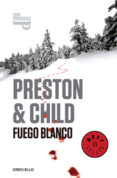 fuego blanco (inspector pendergast 13)-douglas preston-lincoln child-9788490627327 fuego blanco (inspector pendergast 13)-douglas preston-lincoln child-9788490627327