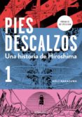 una historia de hiroshima (pies descalzos 1)-keiji nakazawa-9788490628027 una historia de hiroshima (pies descalzos 1)-keiji nakazawa-9788490628027