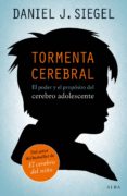 tormenta cerebral (ebook)-daniel j. siegel-9788490650127 tormenta cerebral (ebook)-daniel j. siegel-9788490650127