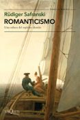 romanticismo: una odisea del espiritu aleman-rüdiger safranski-9788490664827 romanticismo: una odisea del espiritu aleman-rüdiger safranski-9788490664827