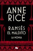 la momia (o ramses el maldito)-anne rice-9788490705827 la momia (o ramses el maldito)-anne rice-9788490705827