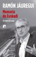 memoria de euskadi: el relato de la paz-9788490974827 memoria de euskadi: el relato de la paz-9788490974827