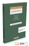 legislacion eclesiastica (17ª ed.) (duo)-9788490980927 legislacion eclesiastica (17ª ed.) (duo)-9788490980927