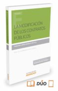 la modificación de los contratos públicos-francisco javier vazquez matilla-9788490982327 la modificación de los contratos públicos-francisco javier vazquez matilla-9788490982327