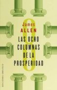las ocho columnas de la prosperidad-james allen-9788491110927 las ocho columnas de la prosperidad-james allen-9788491110927