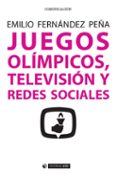 juegos olímpicos, televisión y redes sociales-emilio fern�ndez pe�a-9788491164227 juegos olímpicos, televisión y redes sociales-emilio fern�ndez pe�a-9788491164227