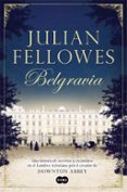 belgravia-julian fellowes-9788491290827 belgravia-julian fellowes-9788491290827