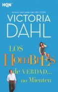 los hombres de verdad… no mienten (ebook)-victoria dahl-9788491705727 los hombres de verdad… no mienten (ebook)-victoria dahl-9788491705727
