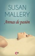 arenas de pasión (ebook)-susan mallery-9788491887027 arenas de pasión (ebook)-susan mallery-9788491887027