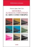 memoria, ausencia e identidad-marian lopez fernandez-cao-9788492491827 memoria, ausencia e identidad-marian lopez fernandez-cao-9788492491827