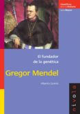 el fundador de la genetica: gregor mendel-alberto gomis-9788492493227 el fundador de la genetica: gregor mendel-alberto gomis-9788492493227