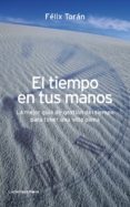 el tiempo en tus manos (ebook)-felix toran-9788492545827 el tiempo en tus manos (ebook)-felix toran-9788492545827