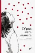 d una altra manera-monica gutierrez serna-ana tortosa-9788492595327 d una altra manera-monica gutierrez serna-ana tortosa-9788492595327