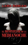 el despertar de la medianoche-lara adrian-9788492617227 el despertar de la medianoche-lara adrian-9788492617227