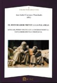 el historiador frente a las palabras: lenguaje, poder y politica en la sociedad medieval-ana isabel carrasco manchado-9788492658527 el historiador frente a las palabras: lenguaje, poder y politica en la sociedad medieval-ana isabel carrasco manchado-9788492658527