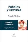 pañales y cerveza-angela medina-9788492719327 pañales y cerveza-angela medina-9788492719327