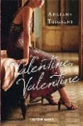 valentine, valentine-adriana trigiani-9788492819027 valentine, valentine-adriana trigiani-9788492819027