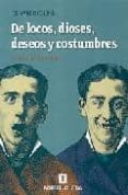 de locos, dioses, deseos y costumbres: cronicas del manicomio-fernando colina-9788493540227 de locos, dioses, deseos y costumbres: cronicas del manicomio-fernando colina-9788493540227