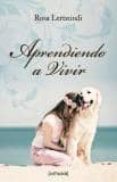 aprendiendo a vivir-rosa lertxundi-9788493972127 aprendiendo a vivir-rosa lertxundi-9788493972127