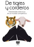 de tigres y corderos: habilidades en un mundo competitivo-francisco misiego-enrique ortega-9788494122927 de tigres y corderos: habilidades en un mundo competitivo-francisco misiego-enrique ortega-9788494122927