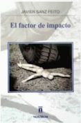 el factor de impacto-javier sanz feito-9788494454127 el factor de impacto-javier sanz feito-9788494454127