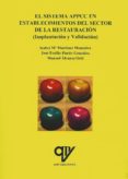 el sistema appcc en establecimientos del sector de la restauracionn (implantación y validacion)-isabel maria martinez monsalve-jose emilio pardo gonzalez-9788494516627 el sistema appcc en establecimientos del sector de la restauracionn (implantación y validacion)-isabel maria martinez monsalve-jose emilio pardo gonzalez-9788494516627
