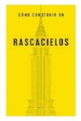 como construir un rascacielos-john hill-9788494687327 como construir un rascacielos-john hill-9788494687327