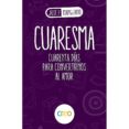cuaresma: cuarenta días para convertirnos al amor-jose pedro manglano-9788494939327 cuaresma: cuarenta días para convertirnos al amor-jose pedro manglano-9788494939327