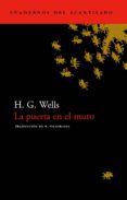 puerta en el muro-herbert george wells-9788496136427 puerta en el muro-herbert george wells-9788496136427