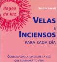 velas e inciensos para cada dia-barbie lavall-9788496194427 velas e inciensos para cada dia-barbie lavall-9788496194427