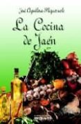 la cocina de jaen-jose aguilera pleguezuelo-9788496435827 la cocina de jaen-jose aguilera pleguezuelo-9788496435827