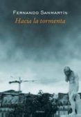 hacia la tormenta-fernando san martin-9788496457027 hacia la tormenta-fernando san martin-9788496457027