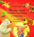 mi amor tiene orejitas bailonas y rosadas-michel schober-9788496509627 mi amor tiene orejitas bailonas y rosadas-michel schober-9788496509627