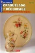 craquelado y decoupage: tecnicas para imitar superficies envejeci das-lara vella-9788496550827 craquelado y decoupage: tecnicas para imitar superficies envejeci das-lara vella-9788496550827