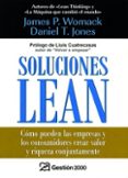 soluciones lean: como pueden las empresas y los consumidores crea r valor y riqueza conjuntamente-james p. womack-daniel t. jones-9788496612327 soluciones lean: como pueden las empresas y los consumidores crea r valor y riqueza conjuntamente-james p. womack-daniel t. jones-9788496612327
