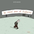 yo pase por el infierno-jutta bauer-9788496646827 yo pase por el infierno-jutta bauer-9788496646827
