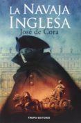la navaja inglesa-jose de cora-9788496911727 la navaja inglesa-jose de cora-9788496911727