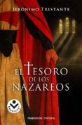 el tesoro de los nazareos-jeronimo tristante-9788496940727 el tesoro de los nazareos-jeronimo tristante-9788496940727
