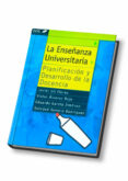 la enseñanza universitaria: planificacion y desarrollo de la doce ncia-victor et al. alvarez rojo-9788497271127 la enseñanza universitaria: planificacion y desarrollo de la doce ncia-victor et al. alvarez rojo-9788497271127