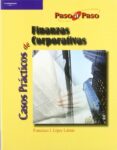 casos practicos de finanzas corporativas-francisco j. lopez lubian-9788497325127 casos practicos de finanzas corporativas-francisco j. lopez lubian-9788497325127
