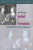 isabel y fernando. constructores de regimen-j. edwards-9788497425827 isabel y fernando. constructores de regimen-j. edwards-9788497425827