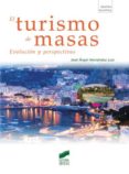 el turismo de masas (ebook)-9788497568227 el turismo de masas (ebook)-9788497568227