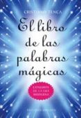 el libro de las palabras magicas: conjuros de la era moderna-cristiano tenca-9788497772327 el libro de las palabras magicas: conjuros de la era moderna-cristiano tenca-9788497772327