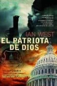 el patriota de dios-ian west-9788498004427 el patriota de dios-ian west-9788498004427