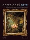 apreciar el arte: entender interpretar y disfrutar de las cosas-diana newall-9788498013627 apreciar el arte: entender interpretar y disfrutar de las cosas-diana newall-9788498013627